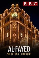 Watch Al Fayed: Predator at Harrods 2KMovies