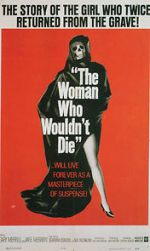 Watch The Woman Who Wouldn\'t Die 2KMovies