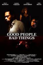 Watch Good People, Bad Things 2KMovies