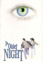Watch In Quiet Night 2KMovies