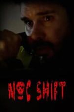 Watch Noc Shift 2KMovies