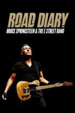 Watch Road Diary: Bruce Springsteen and The E Street Band 2KMovies