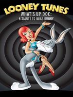 Watch What\'s Up Doc? A Salute to Bugs Bunny 2KMovies