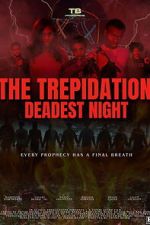 Watch The Trepidation: Deadest Night 2KMovies