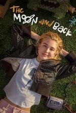Watch The Moon & Back 2KMovies