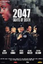 Watch 2047 - Sights of Death 2KMovies