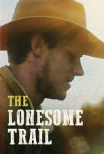 Watch The Lonesome Trail 2KMovies