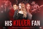 Watch His Killer Fan 2KMovies