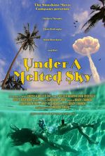 Watch Under a Melted Sky 2KMovies
