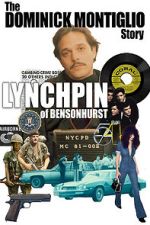 Watch Lynchpin of Bensonhurst: The Dominick Montiglio Story 2KMovies