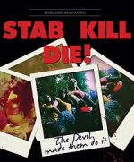 Watch Stab! Kill! Die! 2KMovies