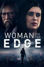 Watch Woman on the Edge 2KMovies
