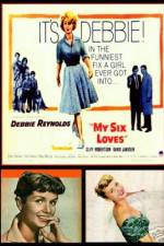 Watch My Six Loves 2KMovies