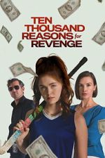 Watch Ten Thousand Reasons for Revenge 2KMovies