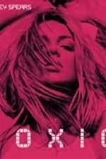 Watch Britney Spears: Toxic 2KMovies