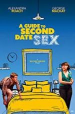 Watch A Guide to Second Date Sex 2KMovies