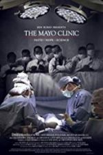 Watch The Mayo Clinic, Faith, Hope and Science 2KMovies