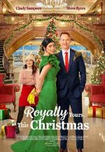 Watch Royally Yours, This Christmas 2KMovies