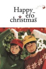 Watch Happy_Ero_Christmas 2KMovies
