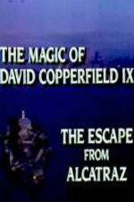 Watch The Magic of David Copperfield IX Escape from Alcatraz 2KMovies