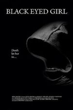 Watch Black Eyed Girl 2KMovies