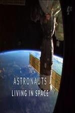 Watch Astronauts: Living in Space 2KMovies