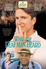 Watch What the Deaf Man Heard 2KMovies