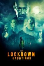 Watch The Lockdown Hauntings 2KMovies