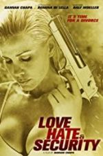 Watch Love, Hate & Security 2KMovies