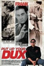 Watch Put Up Your Dux 2KMovies