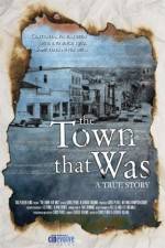 Watch The Town That Was 2KMovies