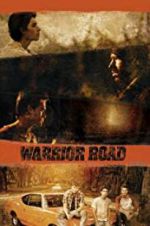 Watch Warrior Road 2KMovies
