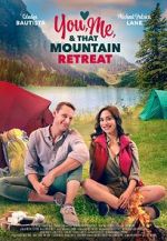 Watch You, Me, and that Mountain Retreat 2KMovies
