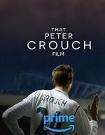 Watch That Peter Crouch Film 2KMovies