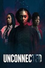 Watch Unconnected 2KMovies