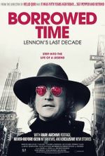 Watch Borrowed Time: Lennon\'s Last Decade 2KMovies