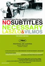 Watch No Subtitles Necessary: Laszlo & Vilmos 2KMovies