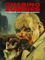 Watch Chasing Zombies: A George Romero Tribute 2KMovies