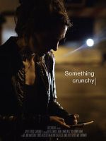 Watch Something Crunchy (Short 2017) 2KMovies
