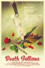 Watch Death Follows 2KMovies