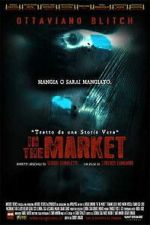 Watch In the Market 2KMovies