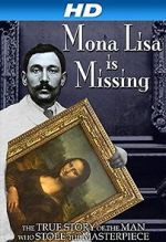 Watch The Missing Piece: Mona Lisa, Her Thief, the True Story 2KMovies