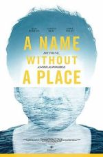 Watch A Name Without a Place 2KMovies