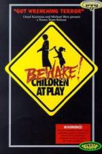 Watch Beware: Children at Play 2KMovies