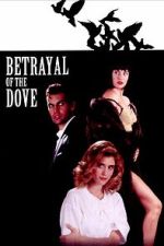 Watch Betrayal of the Dove 2KMovies