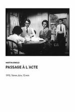 Watch Passage � l\'Acte 2KMovies