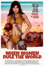Watch When Women Rule the World 2KMovies