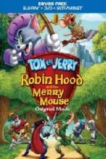 Watch Tom and Jerry Robin Hood and His Merry Mouse 2KMovies