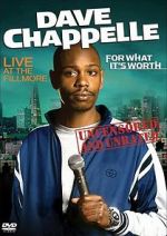 Watch Dave Chappelle: For What It\'s Worth 2KMovies