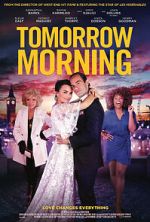 Watch Tomorrow Morning 2KMovies